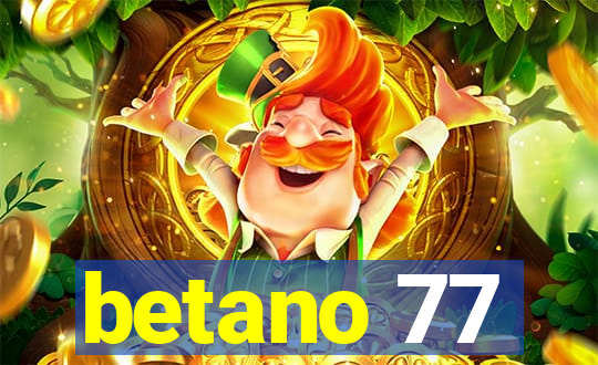 betano 77
